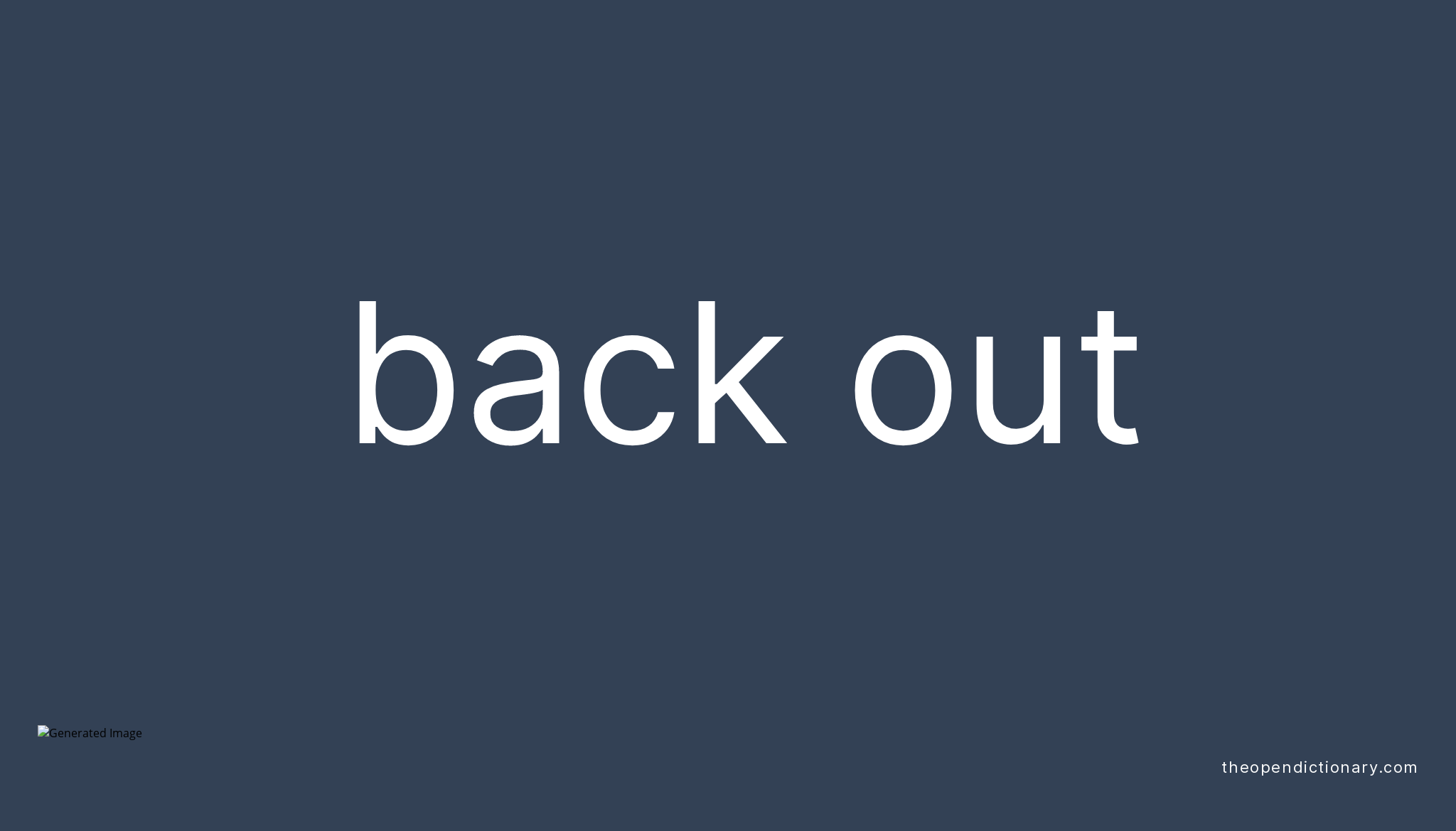 back-out-phrasal-verb-back-out-definition-meaning-and-example